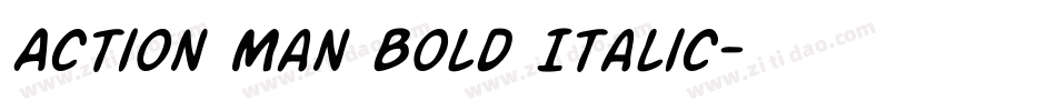 Action Man Bold Italic字体转换